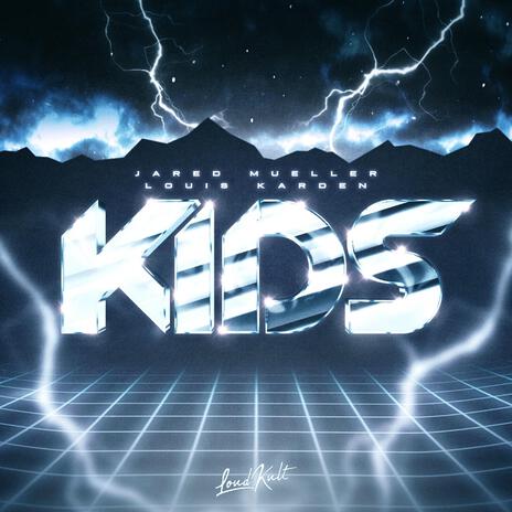 Kids ft. Louis Karden | Boomplay Music