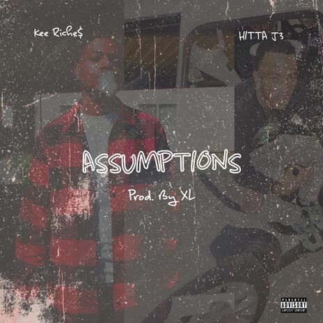 Assumptions ft. Hitta J3 | Boomplay Music