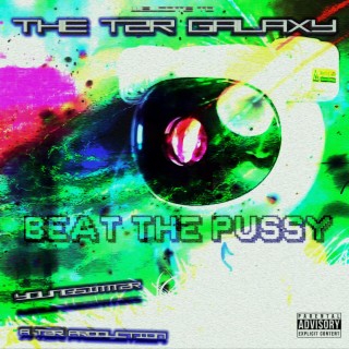 BEAT THE PUSSY (TAPE TEASER)