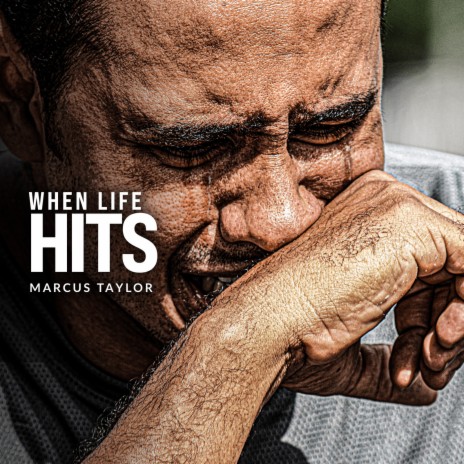 When Life Hits (Motivational Speech) ft. Marcus Taylor