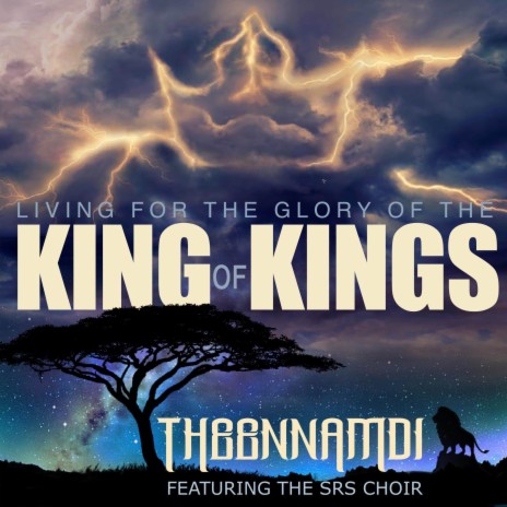 Living For the Glory of the King of Kings ft. The SRS Choir | Boomplay Music