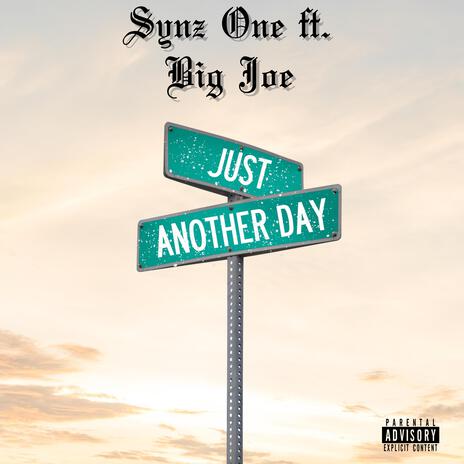 Just Another Day ft. BIG JOE | Boomplay Music