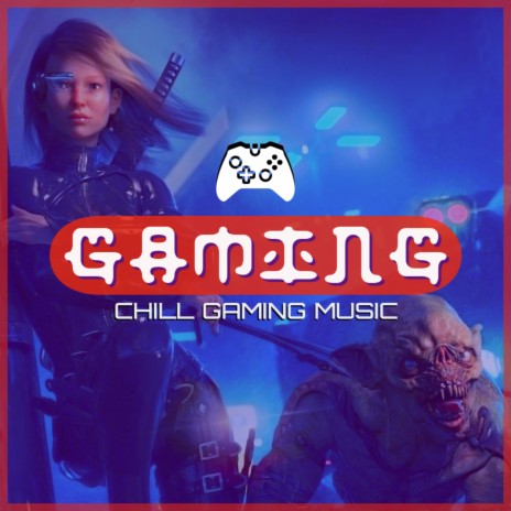 Chill (Chill Gaming Mix) ft. Chill Music Beats | Boomplay Music