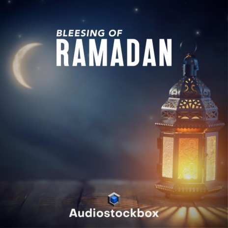 Blessings Of Ramadan | Boomplay Music