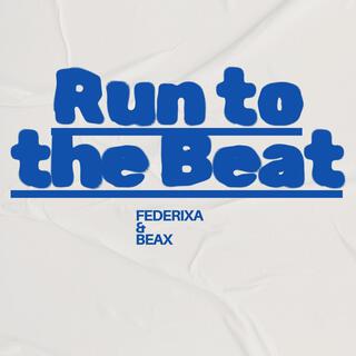 Run to the Beat