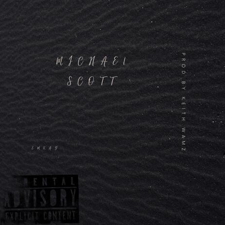 Michael Scott | Boomplay Music