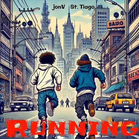 RUNNING ft. St. Tiago & prodbasti | Boomplay Music