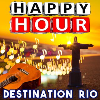 Happy Hour - Destination Rio