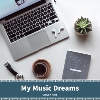 My Music Dreams