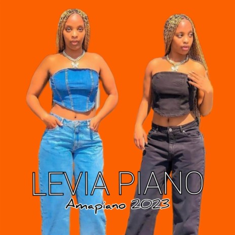Levia piano - amapiano 2023 | Boomplay Music