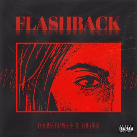 FLASHBACK ft. Drive | Boomplay Music