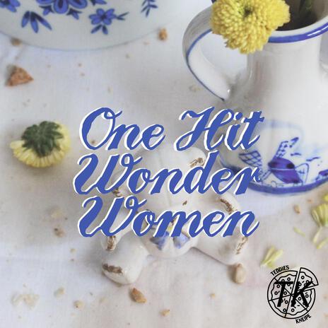 One Hit Wonder Women | Boomplay Music