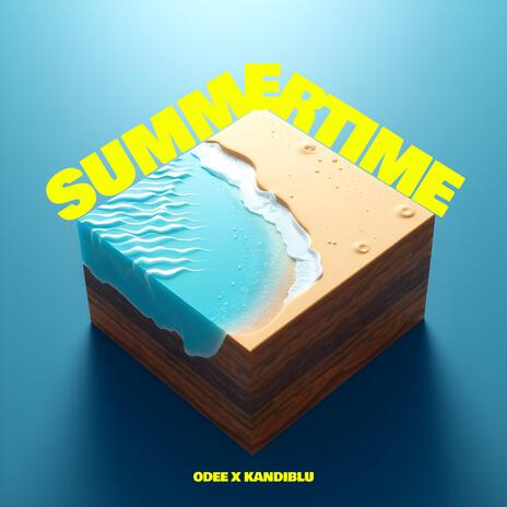 SUMMERTIME ft. Kandiblu | Boomplay Music