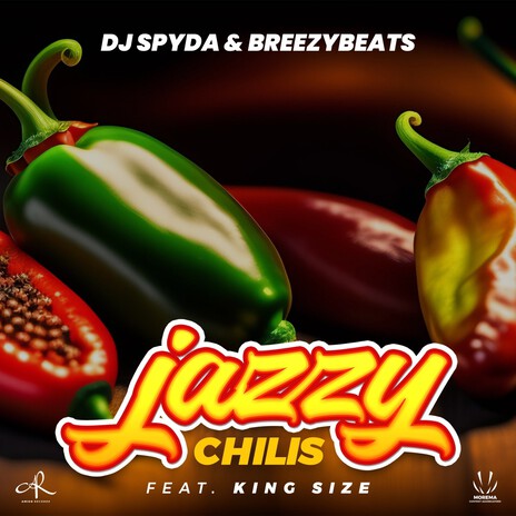 Jazzy Chilis ft. BreezyBeats & King Size | Boomplay Music