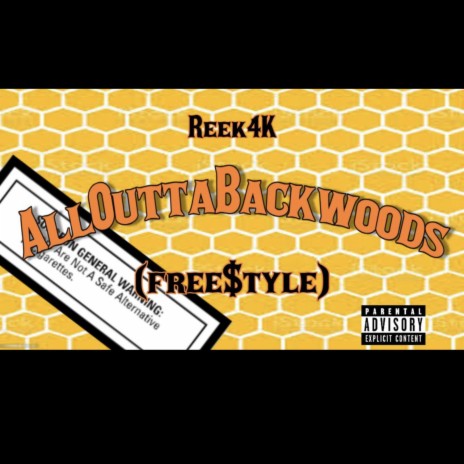 All Outta Backwoods (Freestyle) | Boomplay Music