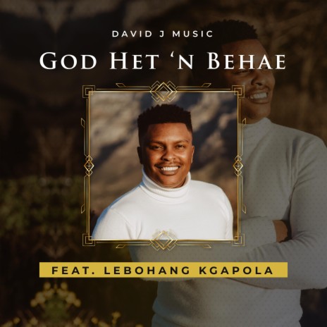 God Het 'n Behae ft. Lebohang Kgapola