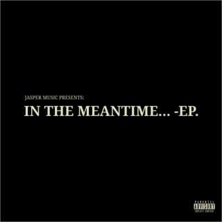 In the Meantime... -Ep.