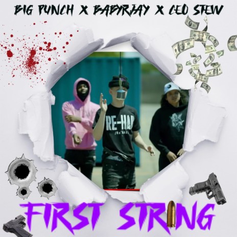 First String ft. Ceo Stew & #BabyRjay