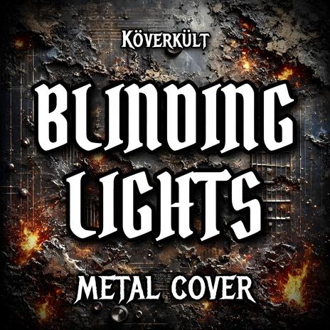 Blinding Lights | Boomplay Music