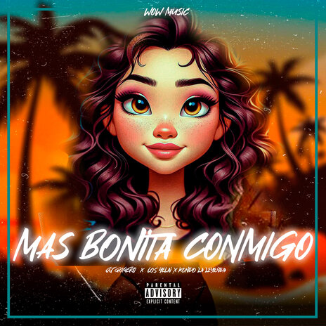 Mas Bonita Conmigo ft. Los Yelai & Kondo La Leyenda