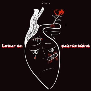 Coeur en quarantaine