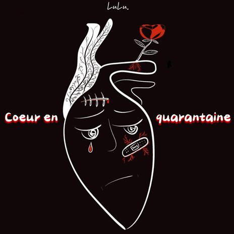 Coeur en quarantaine | Boomplay Music