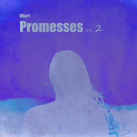 Promesses Pt. 2 | Boomplay Music