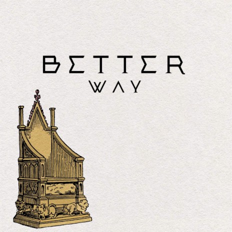 Better Way | Boomplay Music