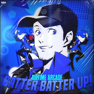 Batter Batter Up! (Junpei) ft. Code Rogue lyrics | Boomplay Music