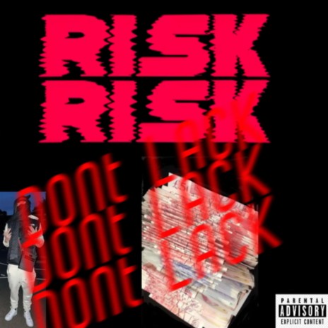RISK DONT LACK | Boomplay Music