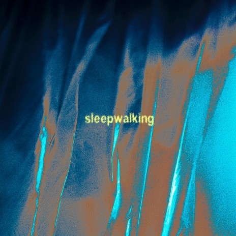 Sleepwalking | Boomplay Music