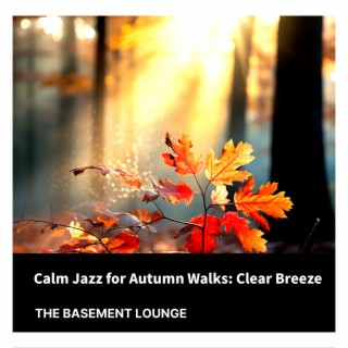 Calm Jazz for Autumn Walks: Clear Breeze