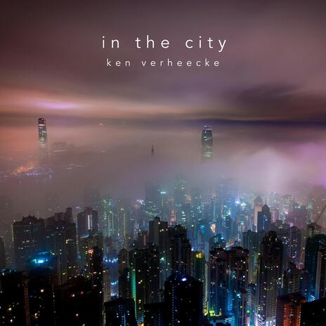 In The City | Boomplay Music