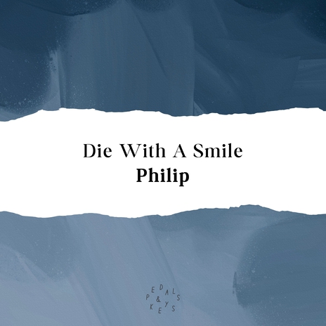 Die With A Smile (Piano Version) | Boomplay Music