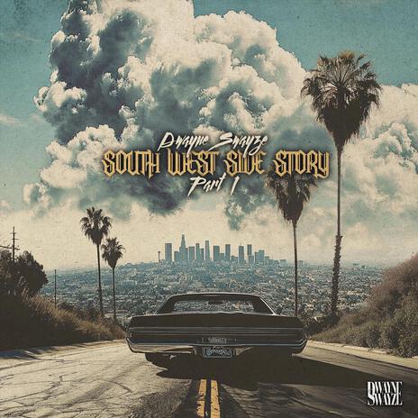 South West Side Story, Pt. 1 | Boomplay Music