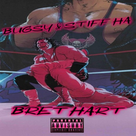 Bret Hart ft. Bugsy | Boomplay Music