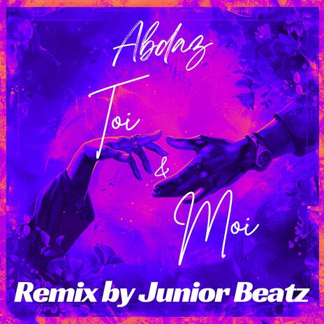 Toi et Moi (Remix by Junior Beatz) | Boomplay Music