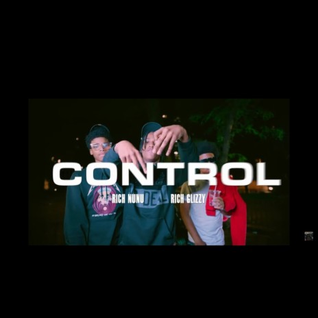 CONTROL ft. Rich Glizzy | Boomplay Music