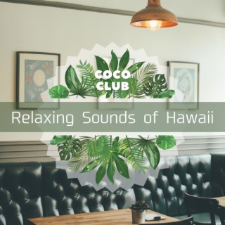 Relaxing Sounds of Hawaii
