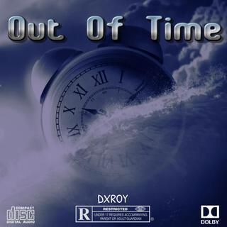 Out Of Time...