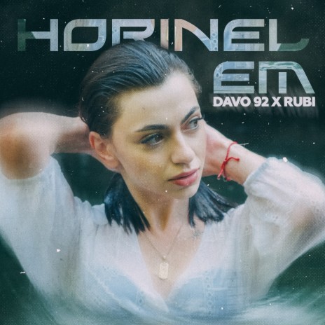 Horinel Em ft. Rubi | Boomplay Music