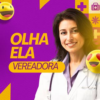 Olha Ela Vereadora