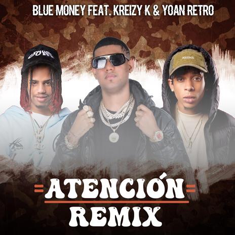 Atencion (Remix) ft. Kreizy K & Yoan Retro | Boomplay Music