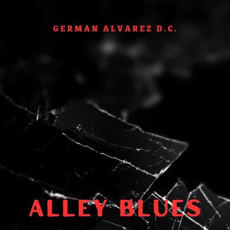 Alley Blues | Boomplay Music