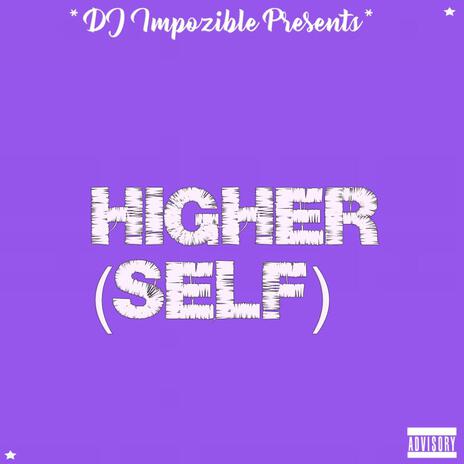 Higher (Self) ft. Fizzy | Boomplay Music