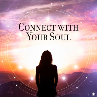 Connect with Your Soul