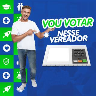 Vou Votar Nesse Vereador