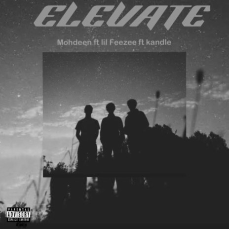 Elevate (feat. Lil feezee & kandle) | Boomplay Music