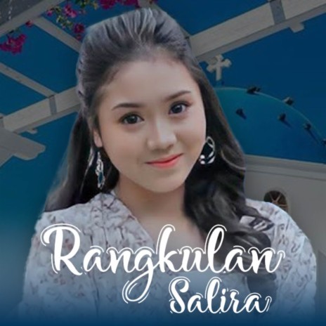 Rangkulan Salira | Boomplay Music