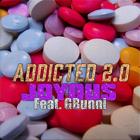 Addicted 2.0 ft. G Bunni | Boomplay Music